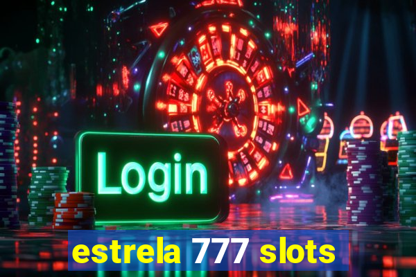 estrela 777 slots